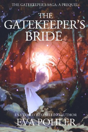 [Gatekeeper's Saga 0.50] • The Gatekeeper's Bride